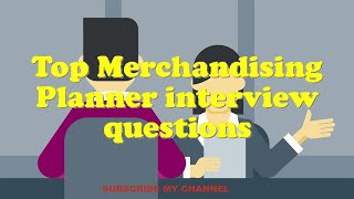 Top Merchandising Planner interview questions [upl. by Partridge]