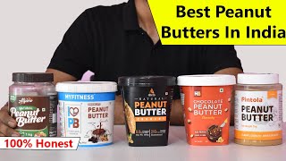 Top 5 Best Peanut Butter In India  Quality Check  Results  Personal Experience [upl. by Preciosa239]