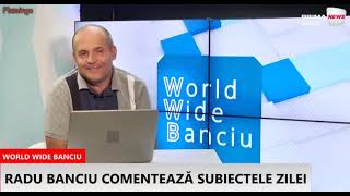 World Wide Banciu  25 septembrie care este [upl. by Vihs680]