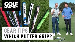 Which putter grip I Gear Tips I Golf Monthly [upl. by Drahsir865]