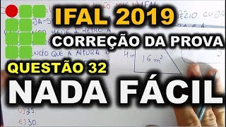 IFAL  2019  QUESTÃO 32  UMA DAS MAIS ELABORADAS DA PROVA DO IFAL [upl. by Cassondra392]