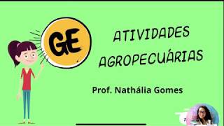 AULA ATIVIDADES AGROPECUÁRIAS [upl. by Ethbin]