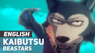 BEASTARS  quotKaibutsuquot  ENGLISH Ver  AmaLee [upl. by Boggers]