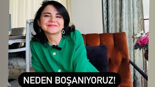 NEDEN BOŞANIYORUZ [upl. by Anidal]