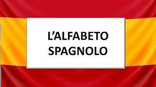 CORSO DI SPAGNOLO  LALFABETO SPAGNOLO [upl. by Leighland]