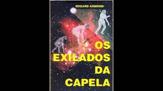 Áudio Livro Espírita Os Exilados da Capela [upl. by Erdrich]