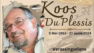 Verassingsdiens  Koos Du Plessis [upl. by Lesiram]