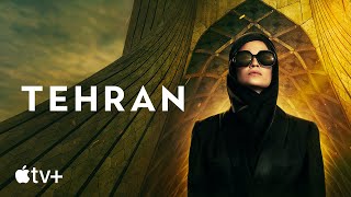 Tehran — Official Trailer  Apple TV [upl. by Barta]