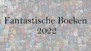 Fantastsche boeken 2022 [upl. by Jerz361]