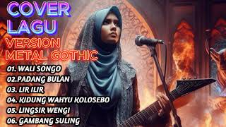 COVER LAGU METAL GOTHIC VERSION ENAK DI DENGARKAN [upl. by Brnaba]