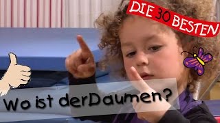 👩🏼 Wo ist der Daumen  Singen Tanzen und Bewegen  Kinderlieder [upl. by Courtland]