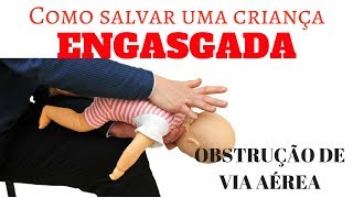 COMO SALVAR UMA CRIANÇA ENGASGADA [upl. by Eilsehc]