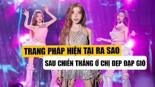 Trang Pháp Hiện Ra Sao Sau Khi Giành Chiến Thắng Tại CHỊ ĐẸP ĐẠP GIÓ RẼ SÓNG [upl. by Ecahc764]