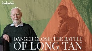 David Stratton Recommends  Danger Close The Battle of Long Tan [upl. by Dier88]