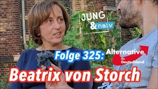 Beatrix von Storch AfD  Jung amp Naiv Folge 325 [upl. by Urd]