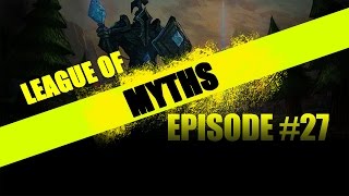 League of Myths EP 27  League of Legends [upl. by Aekim]