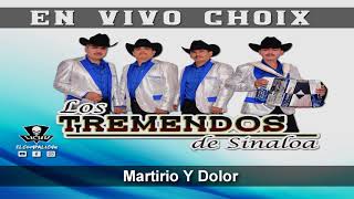 Martirio Y Dolor  Los Tremendos De Sinaloa En Vivo 2019 [upl. by Mcknight]