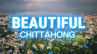 Beautiful Chittagong  Beautiful Chattogram City [upl. by Orianna]