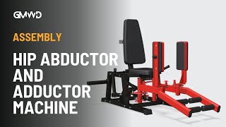 GMWD Hip Abductor And Adductor Machine HA01  Assembly Guide [upl. by Gerard]