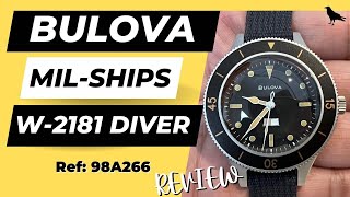 BULOVA MIL SHIPS W2181 Watch review Ref 98a266 standard edition Blancpain 50 Fathoms Alternative [upl. by Luciana231]