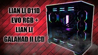 NEW LIAN LI O11D EVO RGB  LIAN LI GALAHAD II LCD  3070TI  PC BUILD [upl. by Haraf]