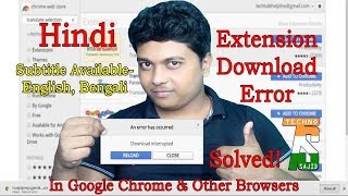 Extension Error in Chrome An Error Has Occurred Download Interrupted FailedNetwork Solved [upl. by Dallis693]