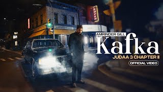 Kafka Official Video  Amrinder Gill  Gurlez Akhtar  Dr Zeus  Raj Ranjodh  Judaa 3  Chapter 2 [upl. by Nidnerb710]