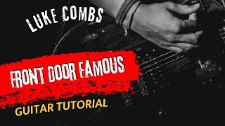 Guitar Tutorial Luke Combs Front Door Famous [upl. by Notlehs]