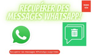 comment recupérer les messages WhatsApp qui ont été supprimés [upl. by Eltsyek]