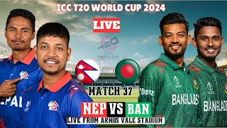 NEPAL VS BANGLADESH 37  T20 WORLD CUP 2024 MATCH  LIVE SCORE COMMENTRY [upl. by Starkey]