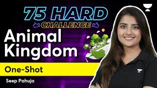 Animal Kingdom  One Shot  Part 3  75 Hard Challenge  NEET 2024  Seep Pahuja [upl. by Brocky]