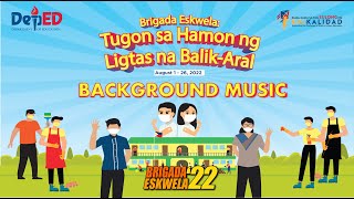 BRIGADA ESKWELA 2022 THEME SONG MUSIC BACKGROUND  TUGON SA HAMON SA LIGTAS NA BALIKARAL  EPIC [upl. by Yraccaz]