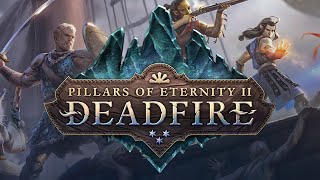 Pillars of Eternity II Deadfire [upl. by Monteith30]