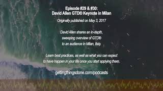 GTD® Podcast 29 amp 30  David Allen GTD® Keynote in Milan [upl. by Belden]