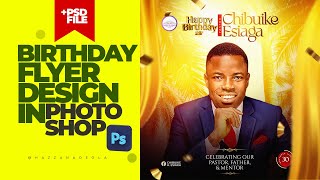 LATEST Birthday Flyer Design  Photoshop Tutorial  PSD FILE [upl. by Etz]