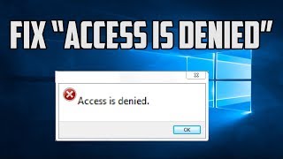 How to Fix “Access is denied” Windows 10 error [upl. by Anerbas]