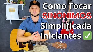 Como Tocar Sinônimos  Simples para Iniciantes no violão [upl. by Andy578]