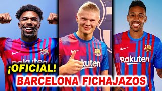 ¡LOCURA🚨7 GRANDES FICHAJAZOS BOMBA DEL BARCELONA EN ESTE MERCADO DE FICHAJES 2022 [upl. by Maison]