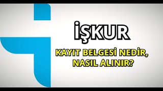 İŞKUR’A GİTMEDEN İŞKUR KAYIT BELGESİ NASIL ALINIR 14012021 [upl. by Tiphani335]