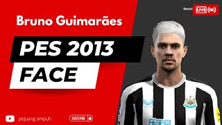 PES 2013 Bruno Guimarães Face 2023 [upl. by Ardella749]