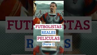 FUTBOLISTAS REALES en PELÍCULAS Parte 1😱 neymar zidane futbol [upl. by Harriet]