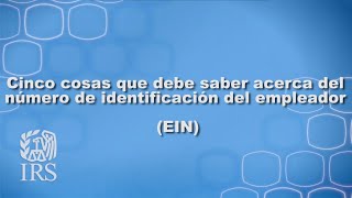 Cinco cosas que debe saber acerca del número de identificación del empleador EIN [upl. by Lynnett]