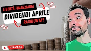 💰 Rendita in DIVIDENDI e OPZIONI aprile 2023  LIBERTÁ FINANZIARIA raggiunta [upl. by Werda766]