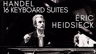 Handel  Complete 16 Keyboard Suites  Presentation Century’s record Eric Heidsieck [upl. by Schnell]