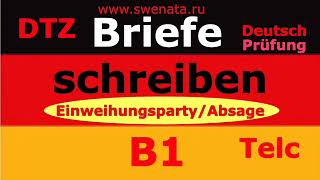 B1 Briefe schreiben I Einweihungsparty  Absage I Deutsch Prüfung [upl. by Ilil]