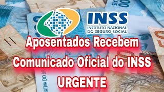 Aposentados Recebem Comunicado Oficial do INSS URGENTE [upl. by Randal861]