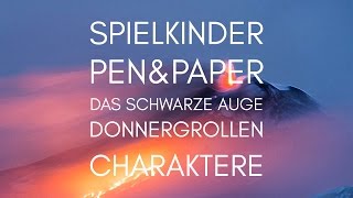 Spielkinder PenampPaper  DSA  Donnergrollen  Charaktere [upl. by Donahoe]