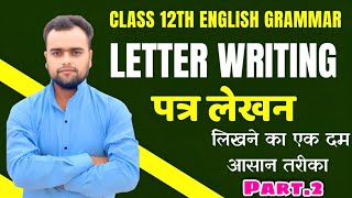 Letter writing class 12th english grammar Letter WritingEnglish me patra kaise likhe पत्र लेखन [upl. by Bittner599]