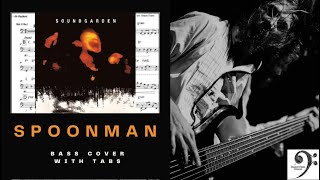 Spoonman by Soundgarden  Bass Cover tablature amp notation included [upl. by Laemsi]