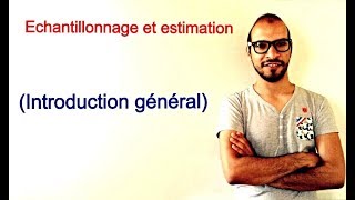 Échantillonnage et estimation 1  introduction générale [upl. by Accisej]